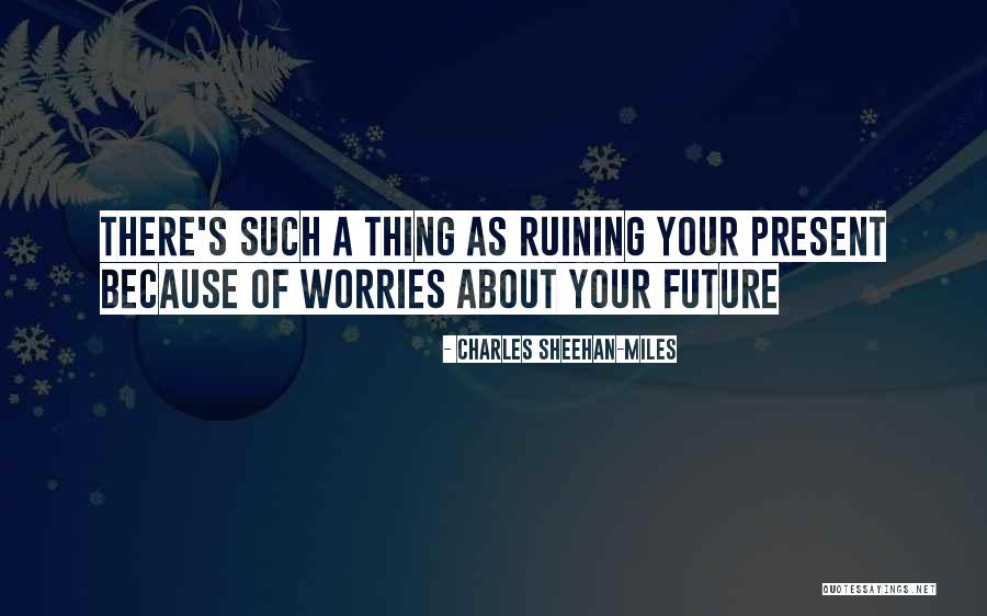 Oliver Heldens Quotes By Charles Sheehan-Miles Oliver Heldens Quotes By Charles Sheehan-Miles