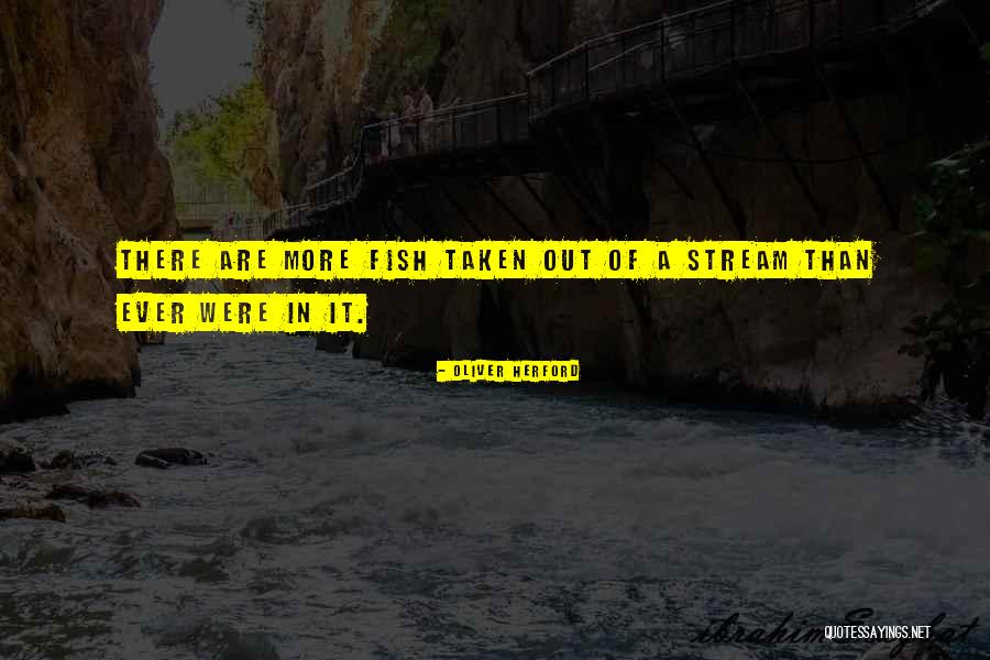 Oliver Herford Quotes 402304