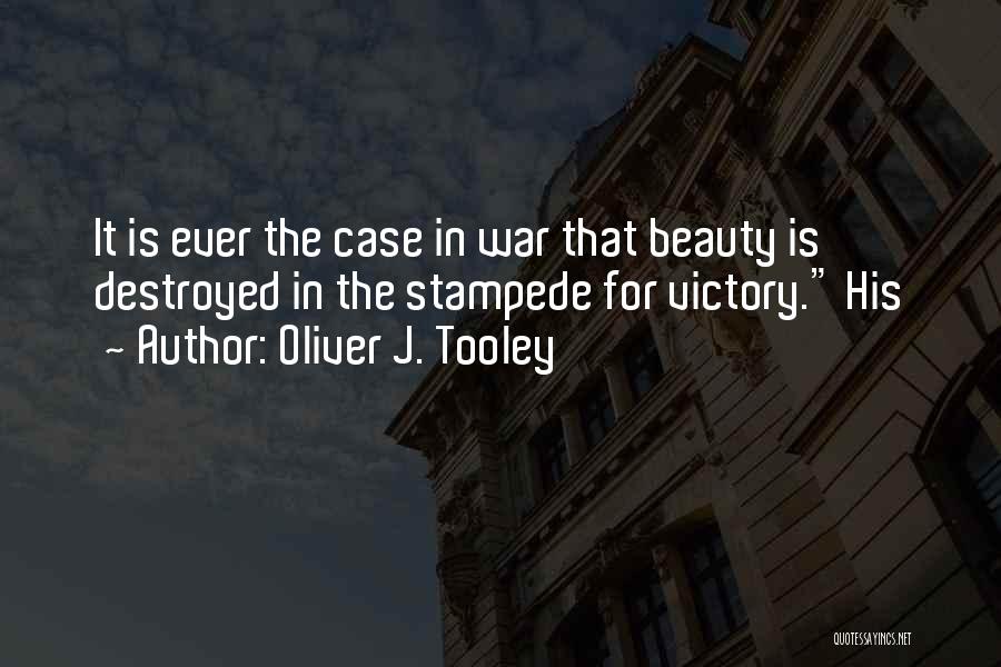 Oliver J. Tooley Quotes 1286970