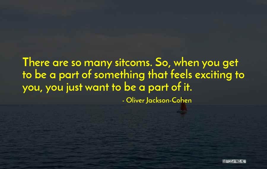 Oliver Jackson-Cohen Quotes 1320823