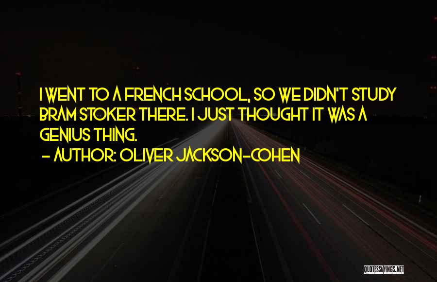 Oliver Jackson-Cohen Quotes 1582539