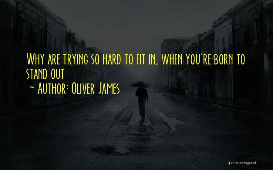 Oliver James Quotes 2042264