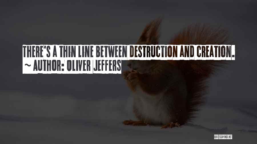 Oliver Jeffers Quotes 1217036