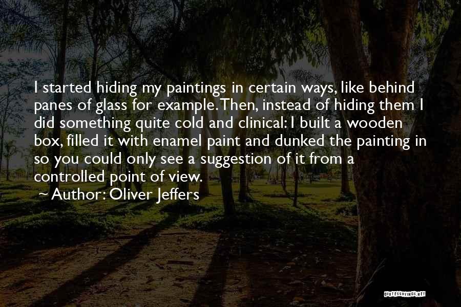 Oliver Jeffers Quotes 2007282