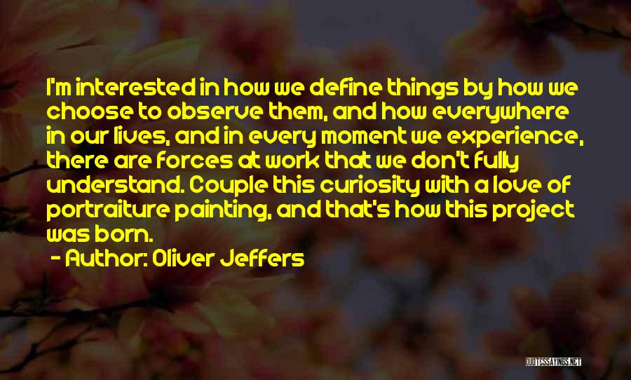 Oliver Jeffers Quotes 351529