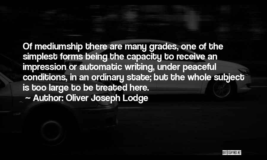 Oliver Joseph Lodge Quotes 1201748