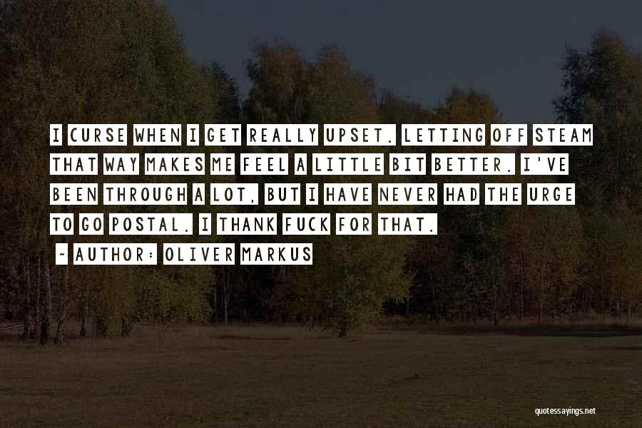 Oliver Markus Quotes 1281280