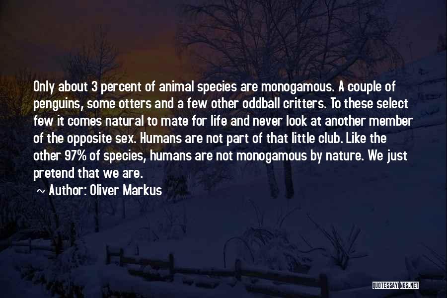 Oliver Markus Quotes 1505780