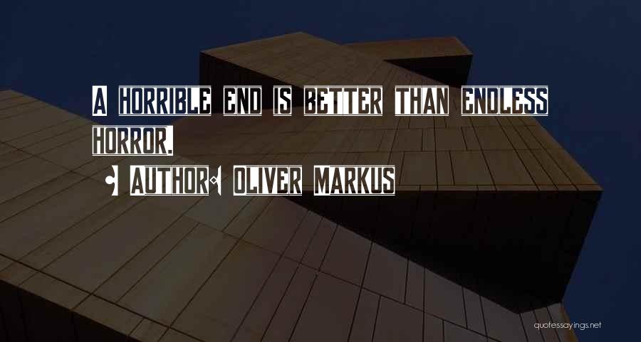 Oliver Markus Quotes 805876