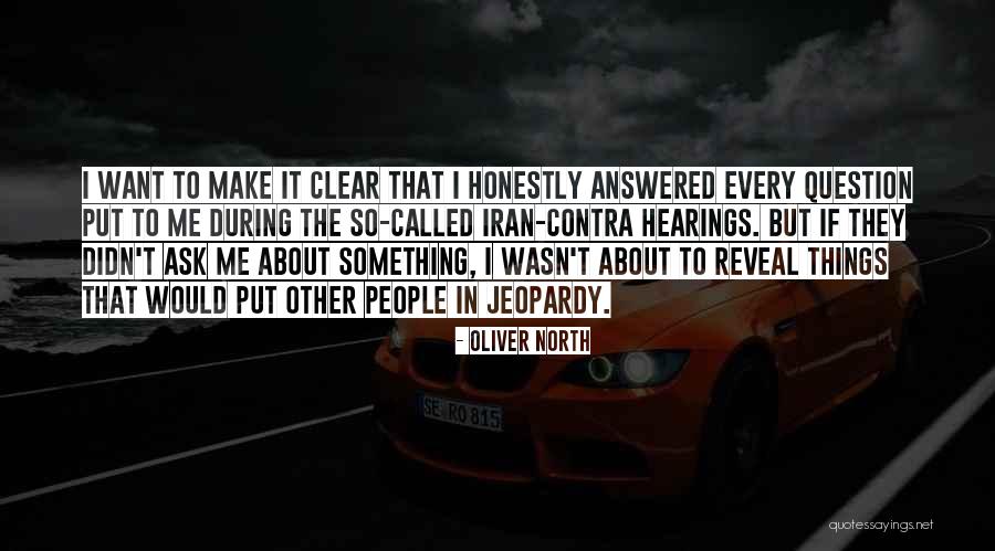 Oliver North Quotes 1116449 Oliver North Quotes 1116449