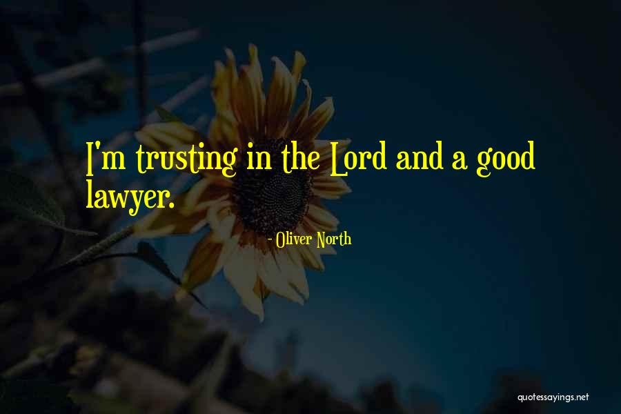 Oliver North Quotes 1291648 Oliver North Quotes 1291648