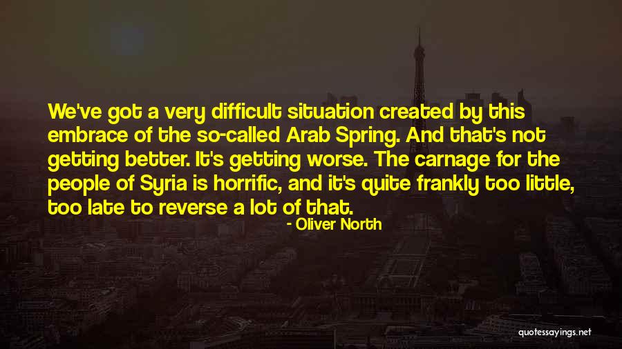 Oliver North Quotes 1337464 Oliver North Quotes 1337464