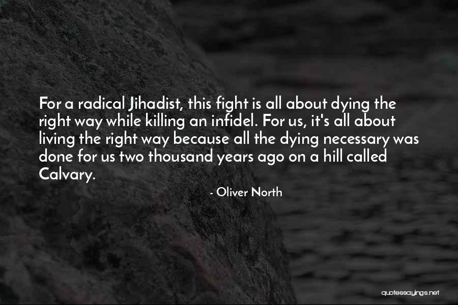 Oliver North Quotes 1447453 Oliver North Quotes 1447453
