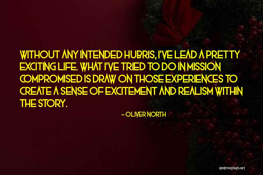 Oliver North Quotes 1543074 Oliver North Quotes 1543074