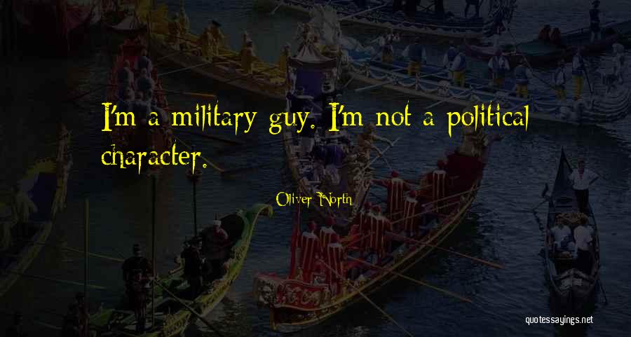 Oliver North Quotes 1597572 Oliver North Quotes 1597572