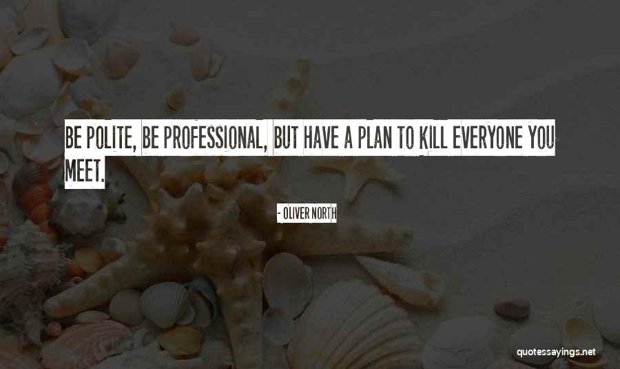 Oliver North Quotes 1645279