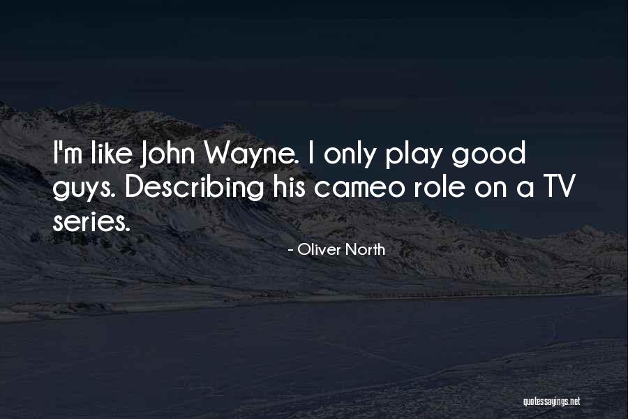 Oliver North Quotes 1696539 Oliver North Quotes 1696539