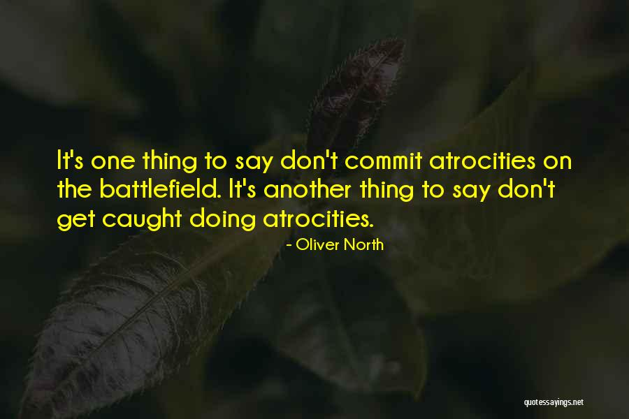 Oliver North Quotes 2165124 Oliver North Quotes 2165124