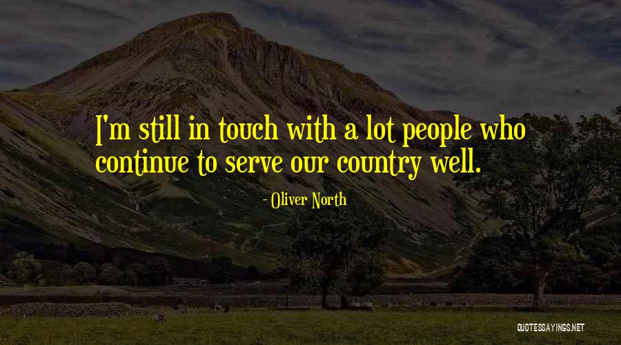 Oliver North Quotes 466330 Oliver North Quotes 466330