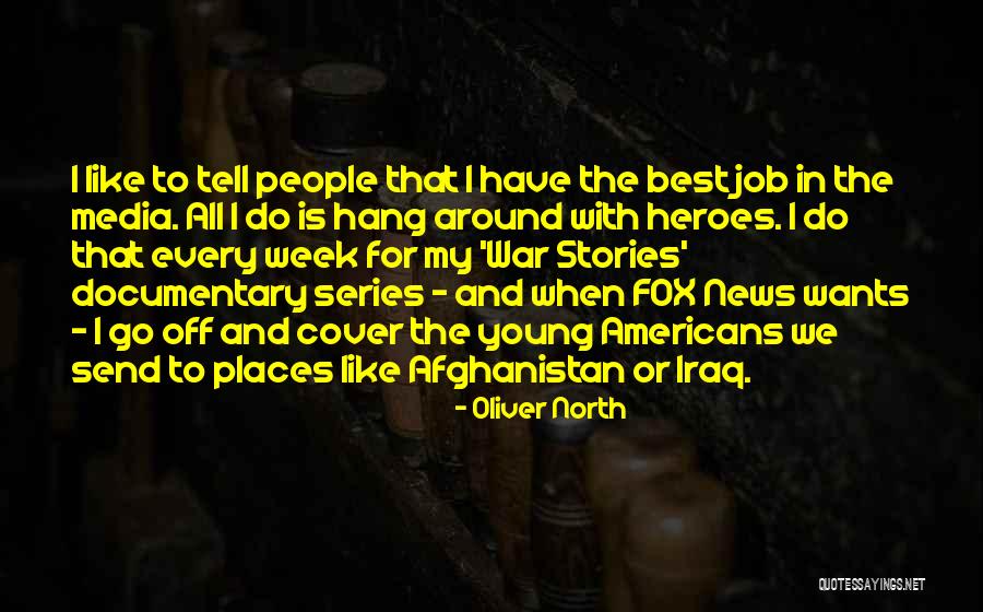 Oliver North Quotes 638524 Oliver North Quotes 638524
