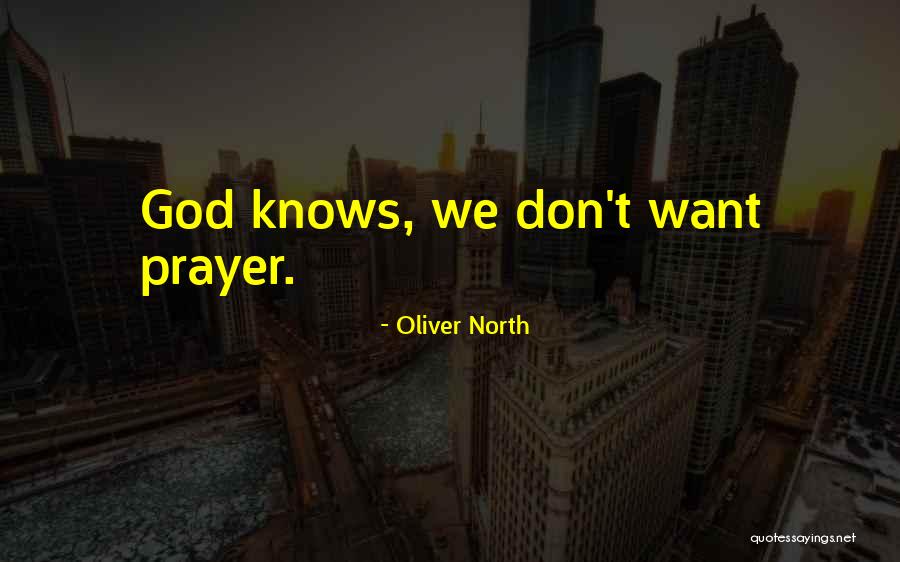 Oliver North Quotes 780918