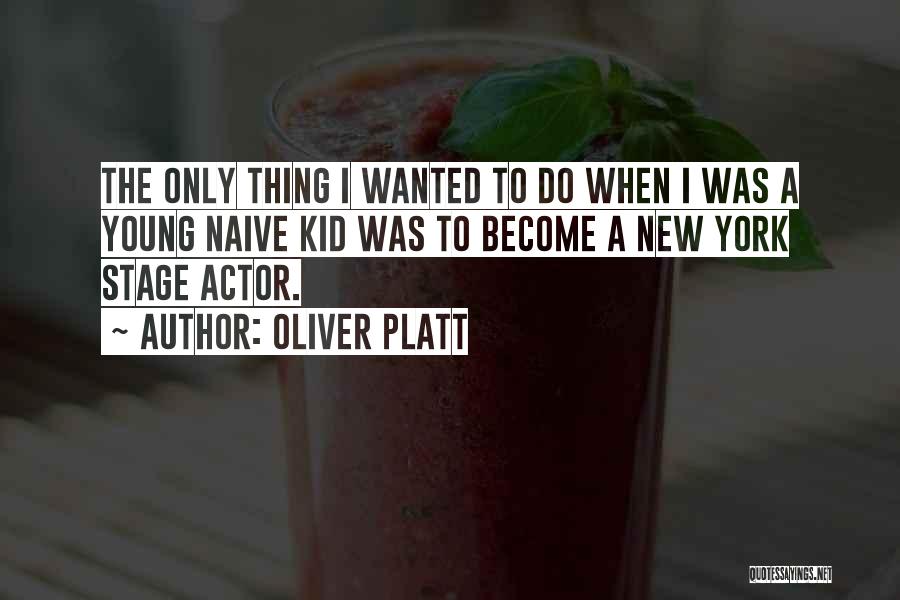 Oliver Platt Quotes 1482493