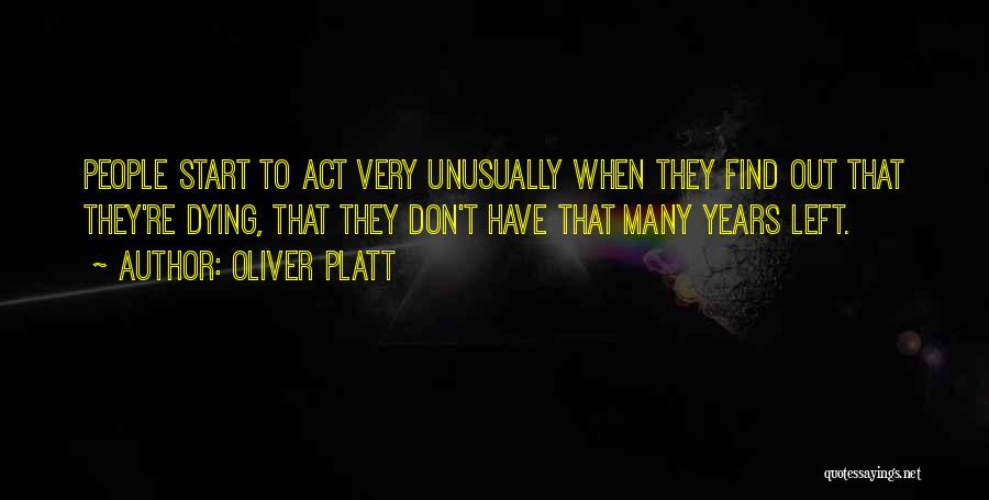 Oliver Platt Quotes 2068914