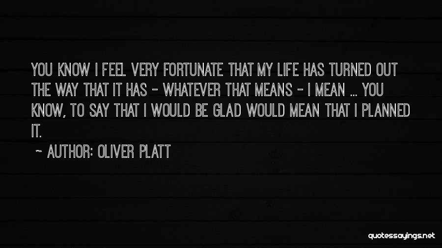 Oliver Platt Quotes 237869