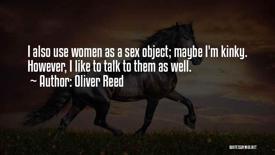 Oliver Reed Quotes 1621286