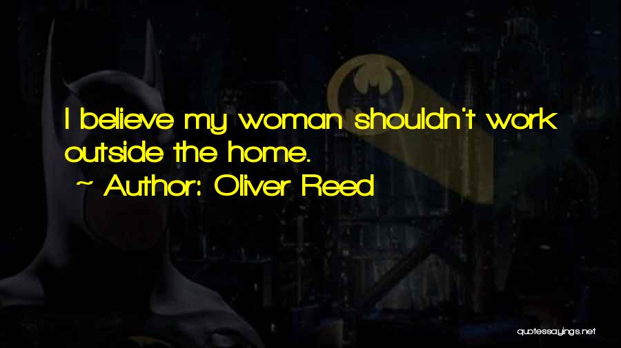 Oliver Reed Quotes 298797