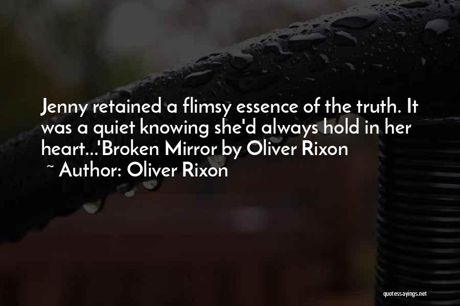 Oliver Rixon Quotes 846482