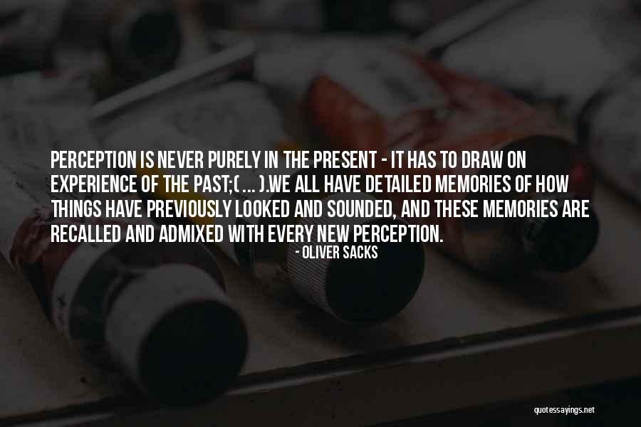 Oliver Sacks Quotes 1135849 Oliver Sacks Quotes 1135849