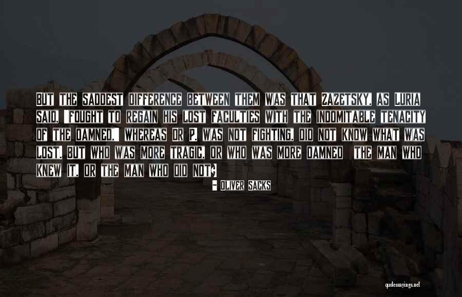 Oliver Sacks Quotes 1857351 Oliver Sacks Quotes 1857351
