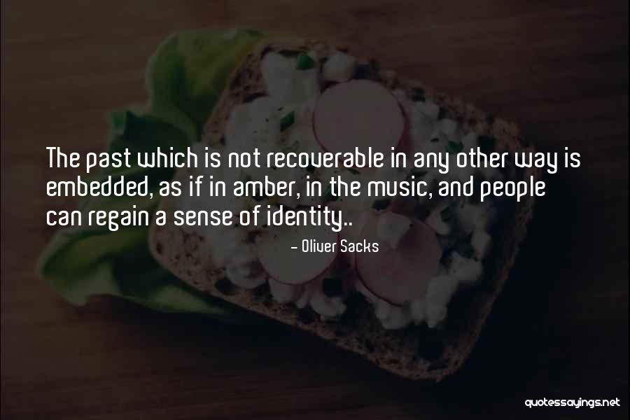 Oliver Sacks Quotes 1911287 Oliver Sacks Quotes 1911287