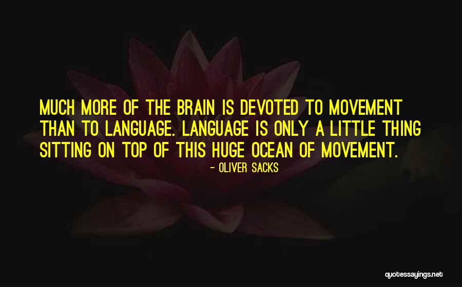 Oliver Sacks Quotes 2046002 Oliver Sacks Quotes 2046002