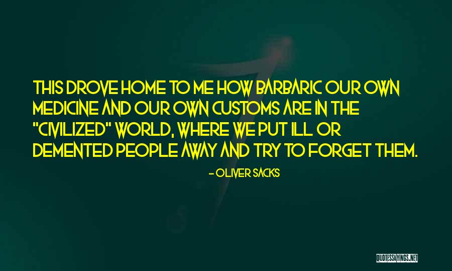 Oliver Sacks Quotes 464496 Oliver Sacks Quotes 464496
