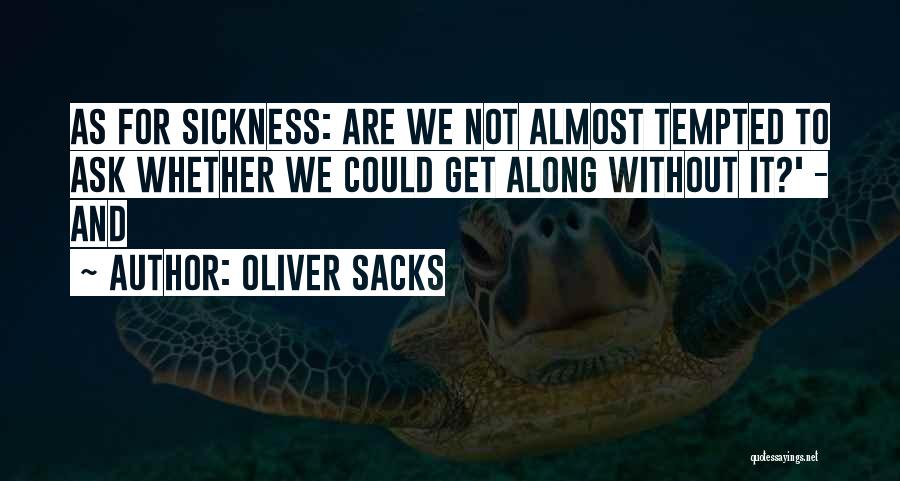 Oliver Sacks Quotes 751311