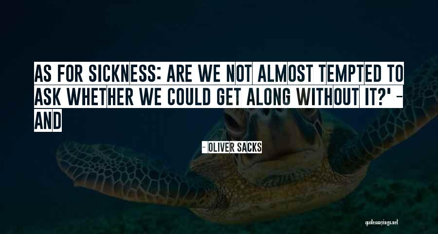 Oliver Sacks Quotes 751311