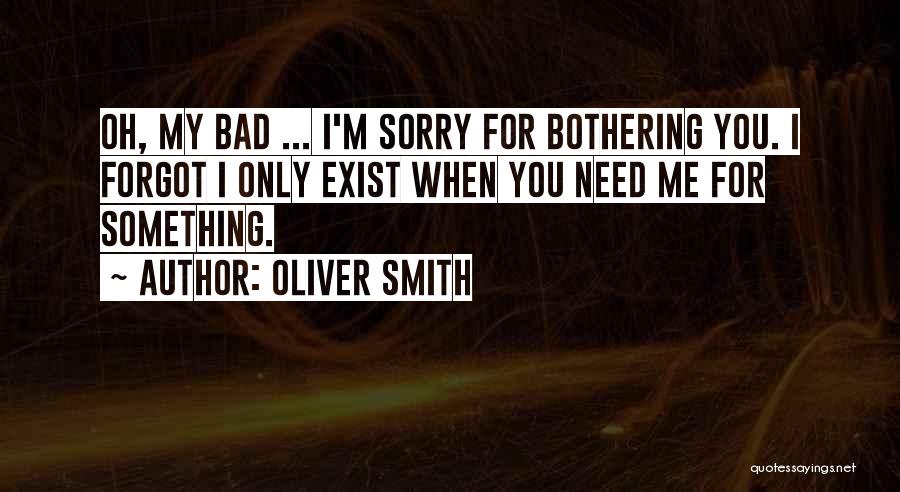 Oliver Smith Quotes 1517791
