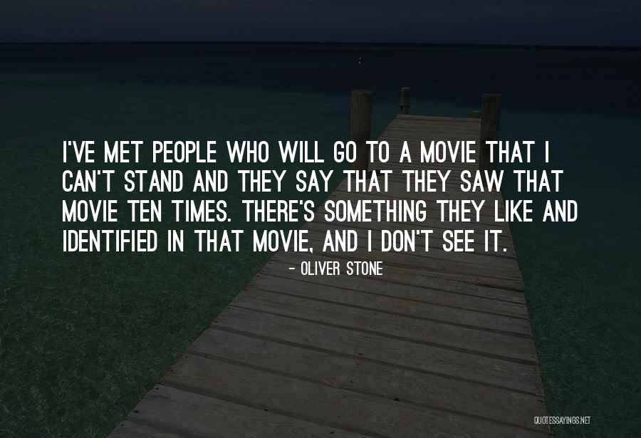 Oliver Stone Quotes 112535 Oliver Stone Quotes 112535