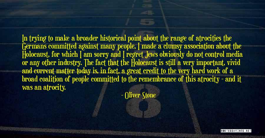 Oliver Stone Quotes 188478 Oliver Stone Quotes 188478