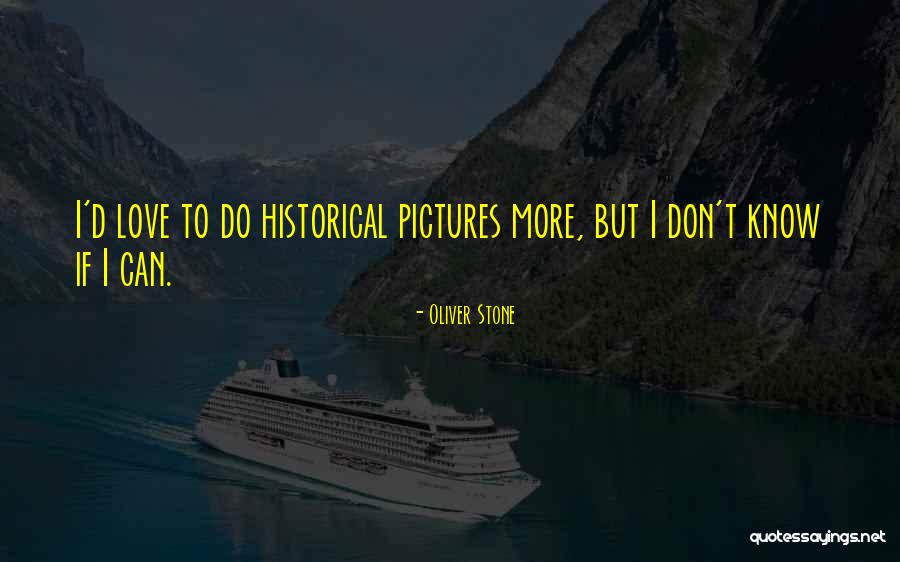 Oliver Stone Quotes 210648