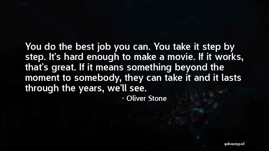 Oliver Stone Quotes 507413