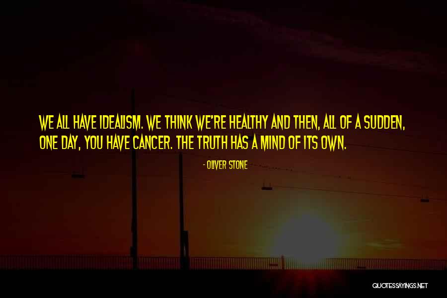 Oliver Stone Quotes 736338 Oliver Stone Quotes 736338