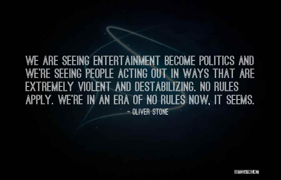 Oliver Stone Quotes 961793 Oliver Stone Quotes 961793