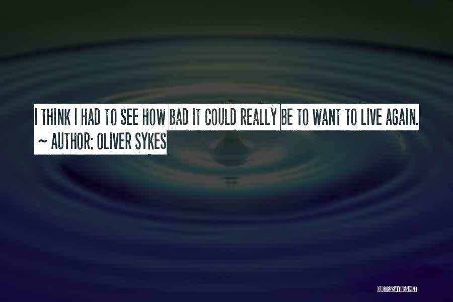 Oliver Sykes Quotes 1551817