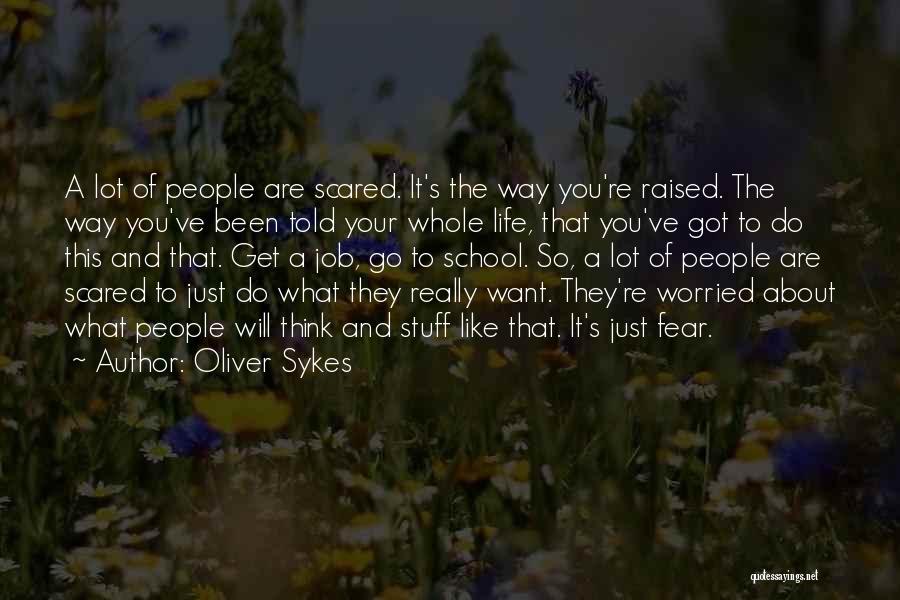 Oliver Sykes Quotes 2088943