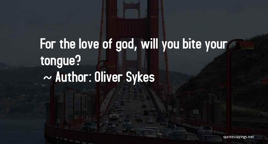 Oliver Sykes Quotes 802377