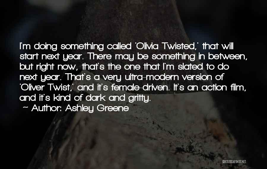 Oliver Twist Film Quotes By Ashley Greene