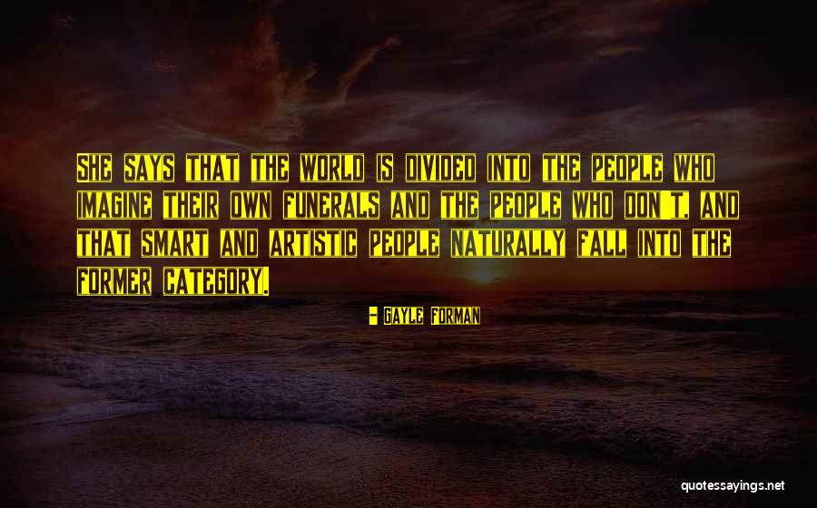Oliver Weaver Quotes By Gayle Forman Oliver Weaver Quotes By Gayle Forman